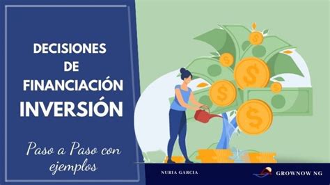 Decisiones De Financiación Grownow Ng