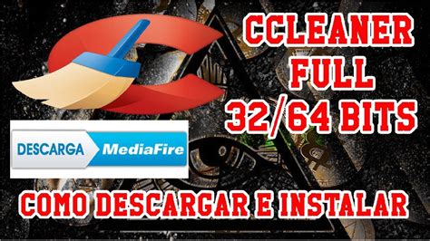 Como Descargar E Instalar Ccleaner Ultima Version Un Link Mediafire