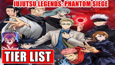 Jujutsu Legends Phantom Siege Tier List All Characters