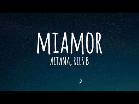 Aitana Rels B Miamor Letra Lyrics YouTube