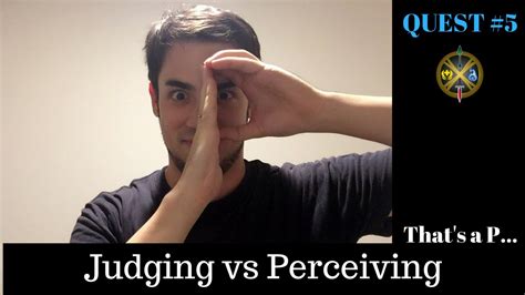 Judging Vs Perceiving Quest Youtube