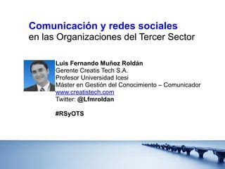 Comunicación y redes sociales en las Organizaciones del Tercer Sector PPT