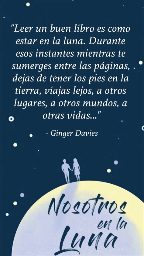 Nosotros En La Luna Frases Para Libros Frases Bonitas De Libros