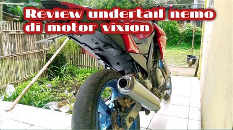 Review Cara Pemasangan Undertail Nemo Di Motor Vixion Cara Pasang