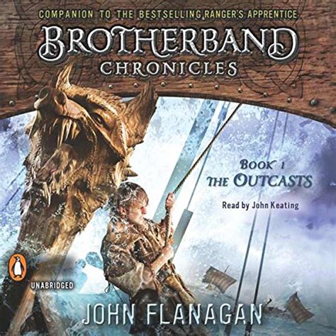 The Outcasts Brotherband Chronicles Book 1 Audio Download John Flanagan John Keating