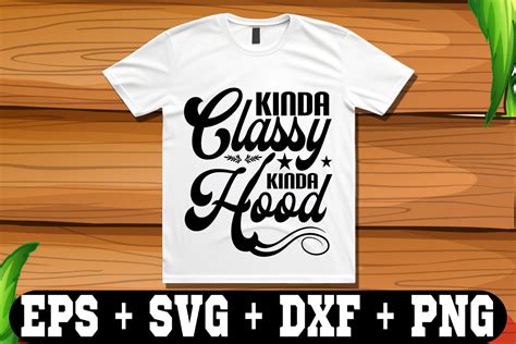 Kinda Classy Kinda Hood Graphic By T Shirt Library · Creative Fabrica