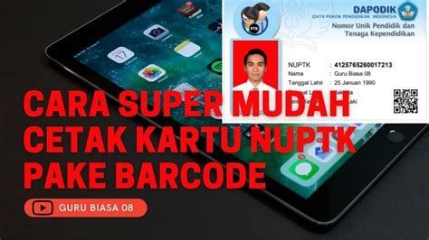 Cara Cetak Kartu NUPTK Barcode 2021 SUPER MUDAH YouTube