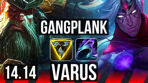 Gangplank Vs Varus Top 9 Solo Kills 1700 Games 10 2 1 Euw