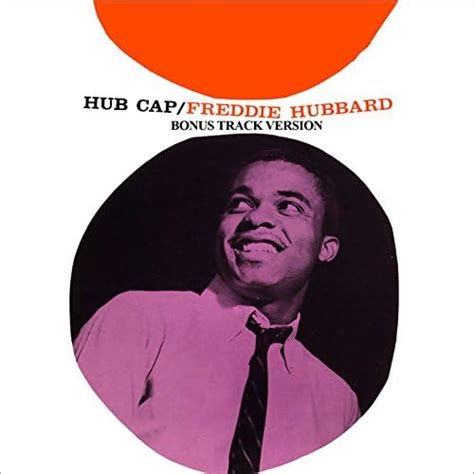 Hub Cap Bonus Track Version By Freddie Hubbard On Amazon Music Uk