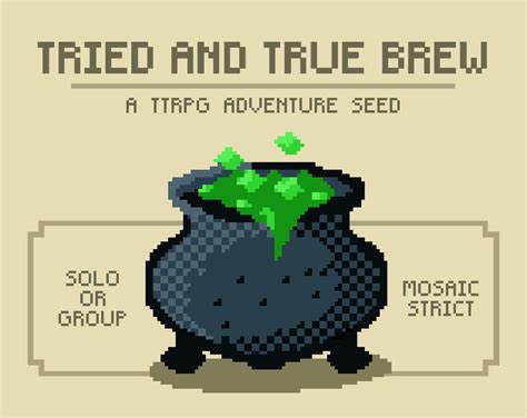 Tried And True Brew Ttrpg Adventure Seed By Mandy J Watson For Tiny