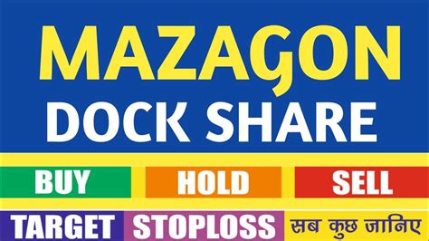 Mazagon Dock Share Latest News Mazagon Dock Share Analysis Share