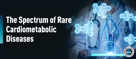 The Spectrum Of Rare Cardiometabolic Diseases Cardiometabolic Health