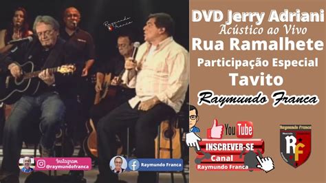 Rua Ramalhete Jerry Adriani Banda Acústico ao Vivo Raymundo