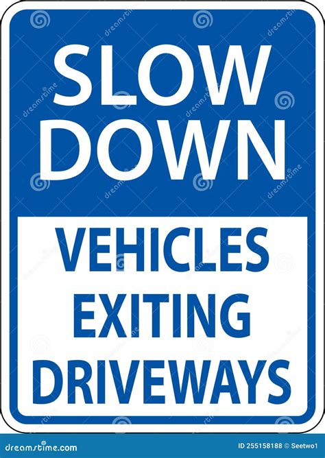 Slow Down Vehicles Exiting Driveways Sign on White Background Stock ...