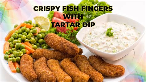 Crispy Fish Fingers With Tartar Dip Fish Fingers Recipe Youtube