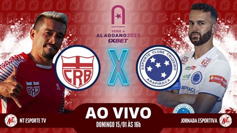 CRB X CRUZEIRO AL RODADA 1 Campeonato Alagoano 1XBET 2023 YouTube