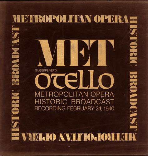 Otello Metropolitan Opera Historic Broadcast Recording February 24