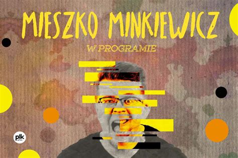 Mieszko Minkiewicz stand up we Wrocławiu Bilety PIK