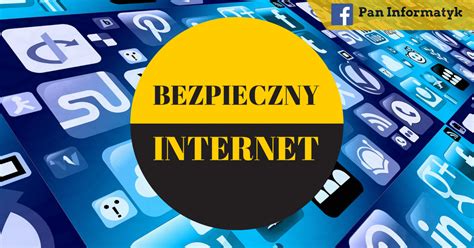 Bezpieczny Internet W Katowicach Pan Informatyk