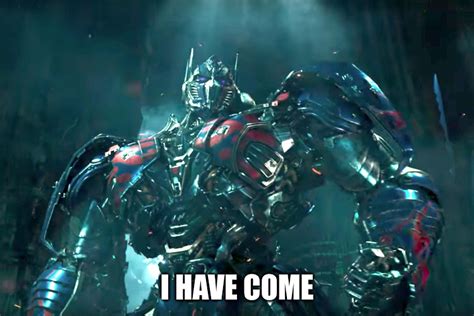 Optimus prime I have come Blank Template - Imgflip