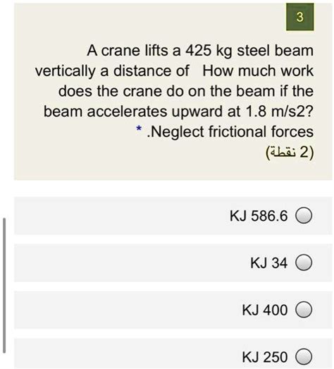 A Crane Lifts A Kg Steel Beam Vertically A Distance Of How Much