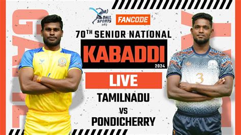 Tamilnadu Vs Pondicherry Th Senior National Kabaddi Championship