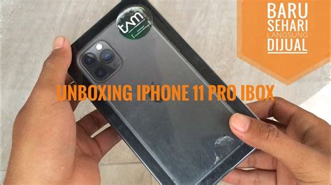 Unboxing IPhone 11 Pro Garansi Resmi IBox Indonesia Baru Beli Sehari