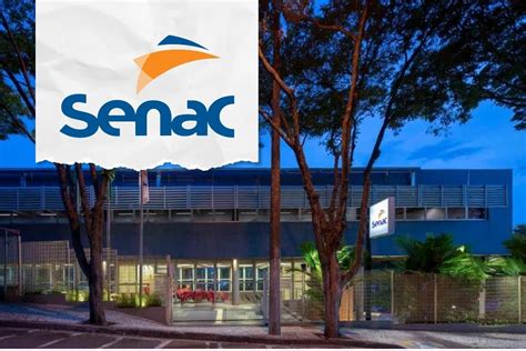 Senac Oferece Cursos T Cnicos Gratuitos Online E Presenciais Nas Reas