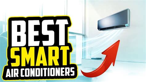 Best Smart Air Conditioners Review Buying Guide Top Best Smart