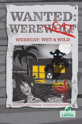 Werecat: Wet and Wild (Wanted: Werecat) by Laurie Friedman | Goodreads