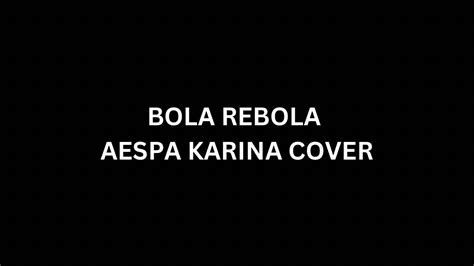 Bola Rebola Aespa Karina Cover Youjin One Choreography Youtube