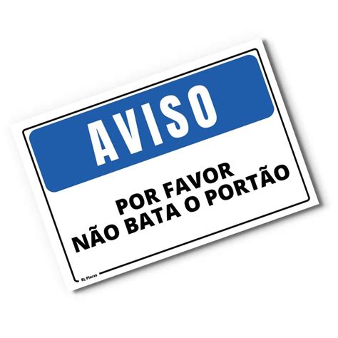 Placa Aviso Por Favor Não Bata o Portão 20x15 cm no Elo7 RL Placas de