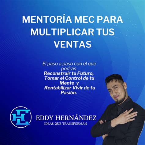 Mentoria Mec Para Multiplicar Tus Ventas Elder Huinac Hernandez Hotmart