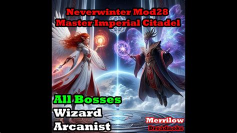 Neverwinter Mod Master Imperial Citadel All Bosses With