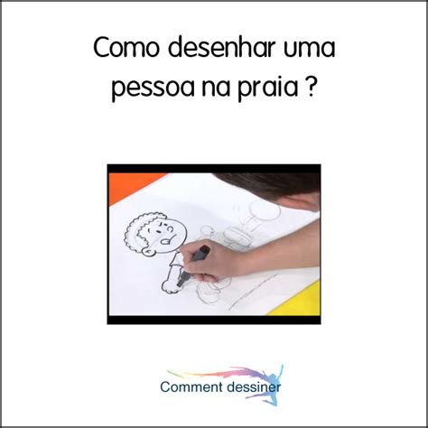 Como Desenhar Uma Pessoa Na Praia Como Desenhar