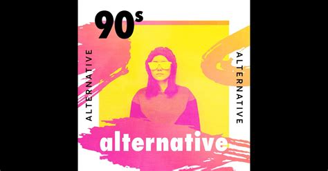 ‎90s Alternative Album By Various Artists Apple Music