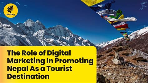 The Role Of Digital Marketing In Promoting Nepal As A Tourist