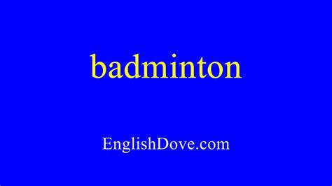 How To Pronounce Badminton In American English Youtube