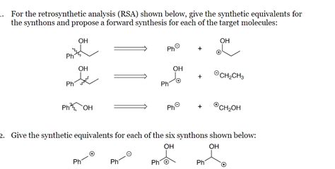 Solved For The Retrosynthetic Analysis Rsa Shown Below Give The