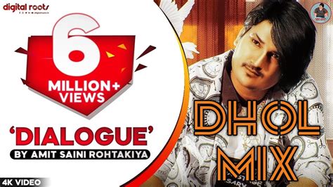 Dialogue Full Dhol Mix Amit Saini Rohtakiya New Haryanvi Songs