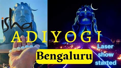 Adiyogi Statue Bangalore Chikkaballapur Isha Foundation Adiyogi