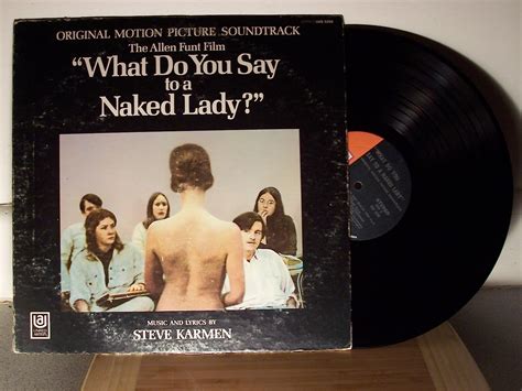 Amazon What Do You Say To A Naked Lady Cds Vinyl