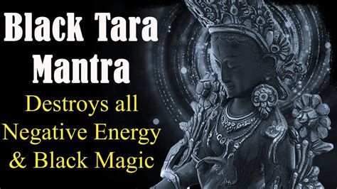 Black Tara Mantra Times Protection From Negative Energy Black