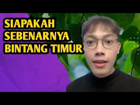 Siapakah Bintang Timur Itu Sebenarnya Elia Myron Youtube