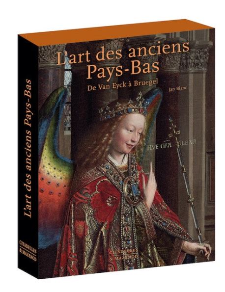 L Art Des Anciens Pays Bas De Van Eyck Bruegel Dessinoriginal