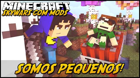 Minecraft Somos Pequenos Skywars C Mods Gulliver Mod Youtube