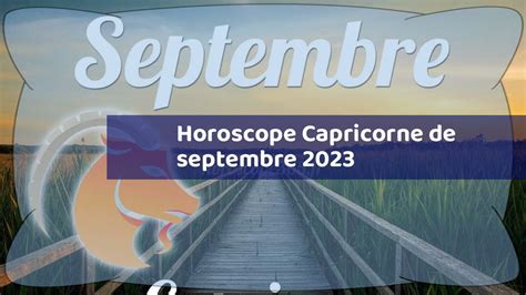 Horoscope Capricorne De Septembre 2023 YouTube