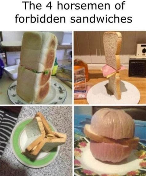 The 4 Horsemen Of Forbidden Sandwiches Funny