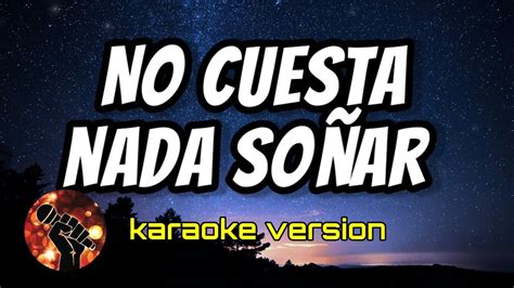 No Cuesta Nada So Ar Karaoke Version Youtube