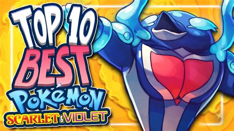 Top 10 Best Pokemon In Scarlet And Violet Youtube